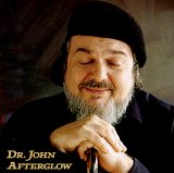 Dr. John - Afterglow