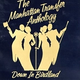 Manhattan Transfer - Anthology - Down In Birdland [Disc 1]