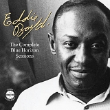 Eddie Boyd - Complete Blue Horizon Sessions