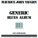 Maurice John Vaughn - Generic Blues Album