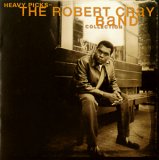 Cray, Robert (Robert Cray) Band (Robert Cray Band) - Heavy Picks - The Robert Cray Band Collection