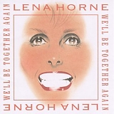Lena Horne - We'll Be Together Again