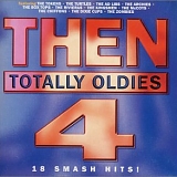 Various artists - Then Totally Oldies: Volume 4