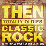 Various artists - Then Totally Oldies: Volume 8  Classic Rock
