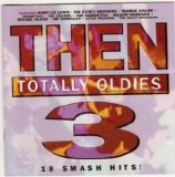 Various artists - Then Totally Oldies: Volume 3