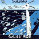 Snakefinger - Manual Of Errors