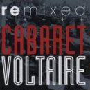 Cabaret Voltaire - Remixed