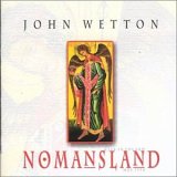 John Wetton - Nomansland