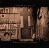 Claustrum & Traur Zot - Returning To The Past By Silence