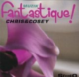 Chris and Cosey - Muzik Fantastique!