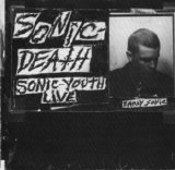 Sonic Youth - Sonic Death (Sonic Youth - Live)