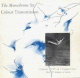 Monochrome Set, The - Colour Transmission