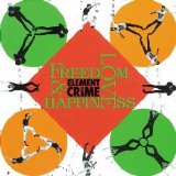 Element of Crime - Freedom, Love and Happiness