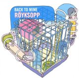 Various artists - Back to Mine - Röyksopp