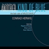Conrad Herwig - Another Kind of Blue: The Latin Side of Miles Davis