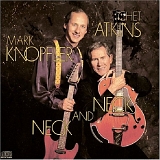 Chet Atkins, Mark Knopfler - Neck & Neck