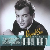 Bobby Darin - Beyond The Sea - The Very Best Of Bobby Darin