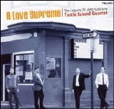 Turtle Island Quartet - A Love Supreme: The Legacy of John Coltrane