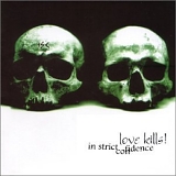 In Strict Confidence - Love Kills!