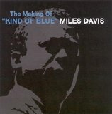 Miles Davis - Making Of Kind Of Blue [Commercial Takes Removed]