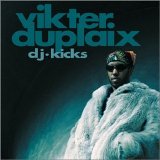 Various artists - DJ Kicks: Vikter Duplaix