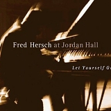 Fred Hersch - Let Yourself Go
