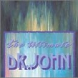 Dr. John - Ultimate Dr. John
