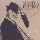 Frank Sinatra - Reprise - The Very Good Years