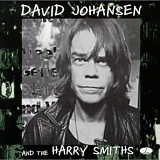 David Johansen - David Johansen and the Harry Smiths