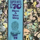 Various Artists - Super Hits Of The '70s: Have a Nice Day, Vol. 19