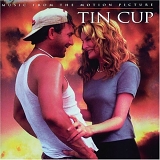 Various Artists - Tin Cup: Music From The Motion Picture