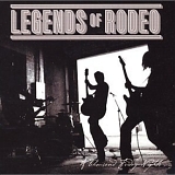 Legends Of Rodeo - A Thousand Friday Nights