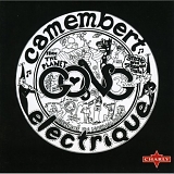 Gong - Camembert Electrique [remastered]