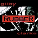Clarke, Gilby - Rubber