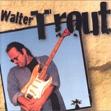 Trout, Walter - Walter Trout
