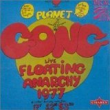 Planet Gong - Planet Gong Live Floating Anarchy 1977