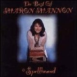 Shannon,Sharon - Spellbound - The Best Of Sharon Shannon
