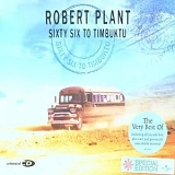 Robert Plant - Sixty Six to Timbuktu [special edition]