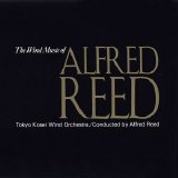 Tokyo Kosei Wind Orchestra - The Wind Music of Alfred Reed
