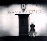 Alvin, Dave (Dave Alvin) - Blackjack David