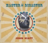 John Hiatt - Master Of Disaster