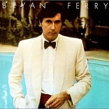Bryan Ferry - Another Time, Another Place (Remastered)
