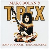 Marc Bolan, T Rex - The Collection