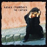 Kasey Chambers - The Captain (Bonus Disc)