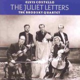 Costello, Elvis (Elvis Costello) & The Brodsky Quartet - The Juliet Letters