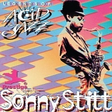 Sonny Stitt - Legends Of Acid Jazz