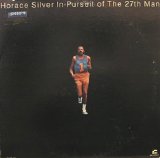 Horace Silver - In Pursuit Of the 27th Man