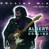 Collins, Albert (Albert Collins) - Collins Mix: The Best