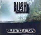 Rush - Snakebites In Tampa