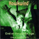 Hawkwind - End Of The Golden Age
